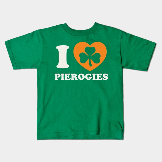 St Patricks Day Polish Pierogies Pierogi Irish Shamrock Kids T-Shirt by PodDesignShop